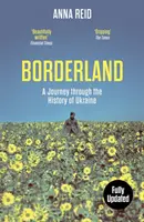 Határvidék - Utazás Ukrajna történelmén keresztül - Borderland - A Journey Through the History of Ukraine