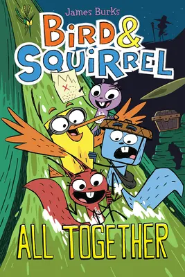 Bird & Squirrel All Together (Madár & mókus mind együtt): A Graphic Novel (Madár és mókus #7) - Bird & Squirrel All Together: A Graphic Novel (Bird & Squirrel #7)