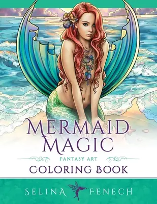 Sellővarázslatos fantázia művészeti színezőkönyv: Coloring for Grown Ups - Mermaid Magic Fantasy Art Coloring Book: Coloring for Grown Ups