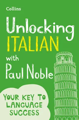 Az olasz nyelv feloldása Paul Noble-lal - Unlocking Italian with Paul Noble