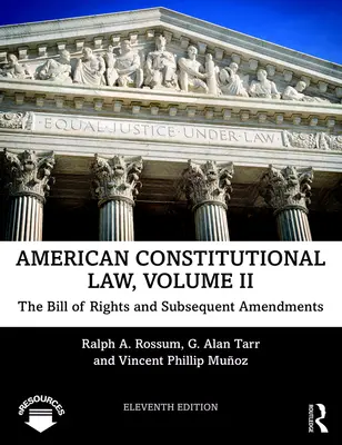 Amerikai alkotmányjog: A Bill of Rights és az azt követő módosítások - American Constitutional Law: The Bill of Rights and Subsequent Amendments
