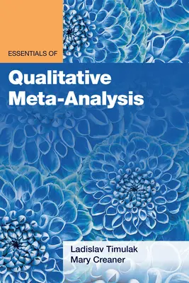 A kvalitatív metaanalízis alapjai - Essentials of Qualitative Meta-Analysis