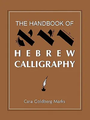 A héber kalligráfia kézikönyve - The Handbook of Hebrew Calligraphy