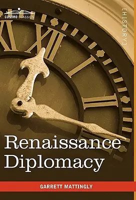 A reneszánsz diplomácia - Renaissance Diplomacy