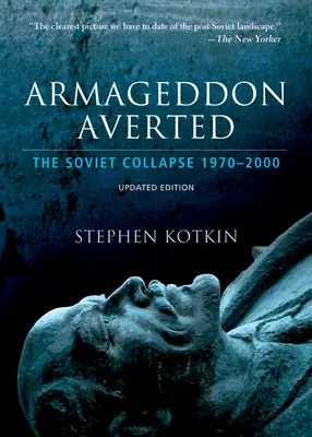 Armaged Aver Sovie Col Sin 1970 Upd Ed C: A szovjet összeomlás, 1970-2000 - Armaged Aver Sovie Col Sin 1970 Upd Ed C: The Soviet Collapse, 1970-2000