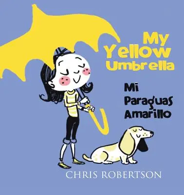Az én sárga esernyőm / Mi Paraguas Amarillo - My Yellow Umbrella / Mi Paraguas Amarillo