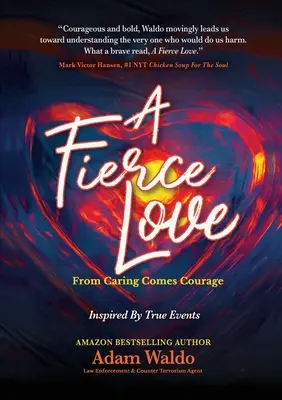 A Fierce Love: A törődésből bátorság fakad - A Fierce Love: From Caring Comes Courage