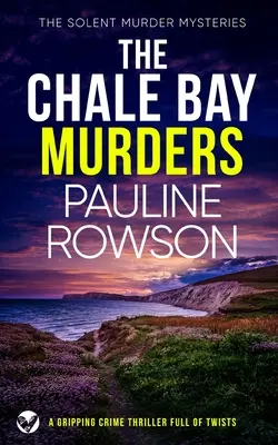 A CHALE BAY-i gyilkosságok egy lebilincselő, fordulatokkal teli krimi - THE CHALE BAY MURDERS a gripping crime thriller full of twists