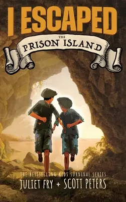 I Escaped The Prison Island: Egy 1836-os gyermek elítélt túlélő története - I Escaped The Prison Island: An 1836 Child Convict Survival Story