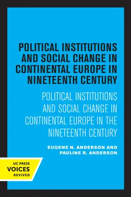 Politikai intézmények és társadalmi változások a kontinentális Európában a tizenkilencedik században - Political Institutions and Social Change in Continental Europe in the Nineteenth Century