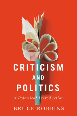 Kritika és politika: Polemikus bevezetés - Criticism and Politics: A Polemical Introduction