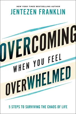 Túljutás, amikor úgy érzi, túlterheltnek érzi magát - Overcoming When You Feel Overwhelmed