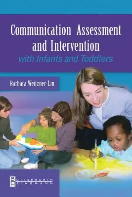 Kommunikációfelmérés és beavatkozás csecsemőknél és kisgyermekeknél - Communication Assessment and Intervention with Infants and Toddlers