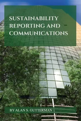 Fenntarthatósági jelentés és kommunikáció - Sustainability Reporting and Communications