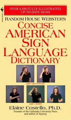 Random House Webster's Concise American Sign Language Dictionary (Webster tömör amerikai jelnyelvi szótár) - Random House Webster's Concise American Sign Language Dictionary