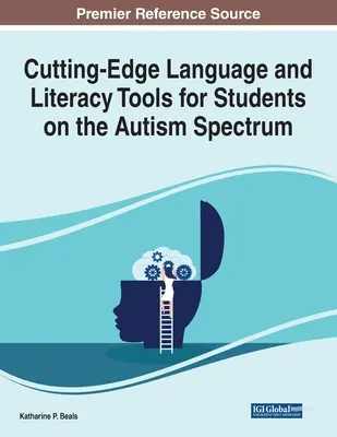 Korszerű nyelvi és műveltségi eszközök az autizmus spektrumán lévő tanulók számára - Cutting-Edge Language and Literacy Tools for Students on the Autism Spectrum