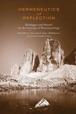 Hermeneutika és reflexió: Heidegger és Husserl a fenomenológia fogalmáról - Hermeneutics and Reflection: Heidegger and Husserl on the Concept of Phenomenology