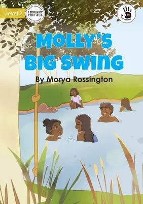 Molly nagy hintája - Molly's Big Swing