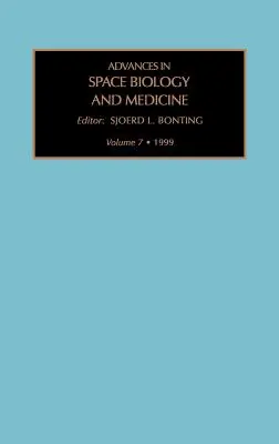Előrelépések az űrbiológiában és az űrgyógyászatban: Volume 7 - Advances in Space Biology and Medicine: Volume 7