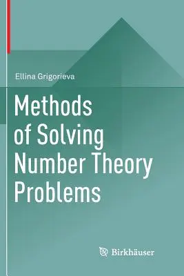 Számelméleti problémák megoldási módszerei - Methods of Solving Number Theory Problems