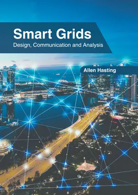 Intelligens hálózatok: Tervezés, kommunikáció és elemzés - Smart Grids: Design, Communication and Analysis