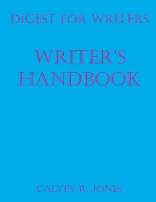 Digest for Writers: Írói kézikönyv - Digest for Writers: Writer's Handbook