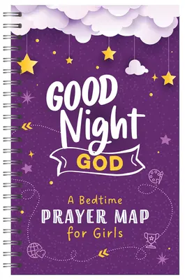 Jó éjt, Isten! A Bedtime Prayer Map for Girls - Good Night, God: A Bedtime Prayer Map for Girls