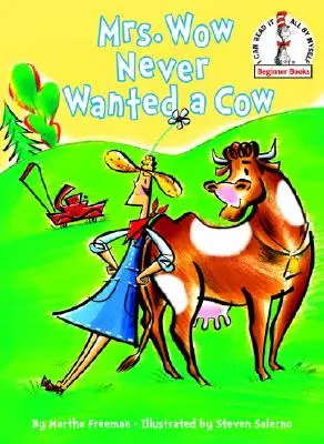 Mrs. Wow soha nem akart tehenet - Mrs. Wow Never Wanted a Cow