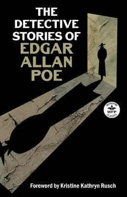 Edgar Allan Poe detektívtörténetei - The Detective Stories of Edgar Allan Poe