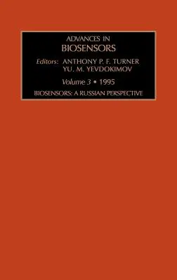 Bioszenzorok: A Russian Perspective: kötet - Biosensors: A Russian Perspective: Volume 3