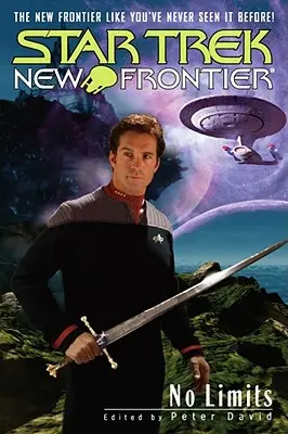 Star Trek: Nová hranice: Bez hranic: antologie - Star Trek: New Frontier: No Limits Anthology