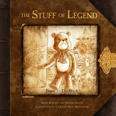 A legenda anyagai, 1. könyv: A sötétség - The Stuff of Legend, Book 1: The Dark