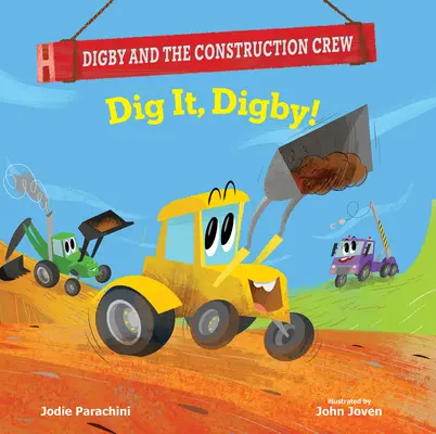 Digby, Digby! - Dig It, Digby!