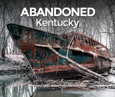 Abandoned Kentucky