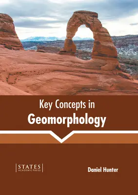 A geomorfológia kulcsfogalmai - Key Concepts in Geomorphology