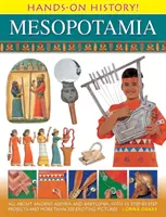 Hands-On History Mesopotamia: Mindent az ókori Asszíria és Babilónia, 15 lépésről lépésre projektekkel és több mint 300 izgalmas képpel - Hands-On History Mesopotamia: All about Ancient Assyria and Babylonia, with 15 Step-By-Step Projects and More Than 300 Exciting Pictures