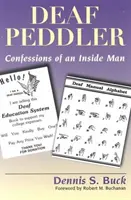 Siket házaló: Egy bennfentes ember vallomásai - Deaf Peddler: Confessions of an Inside Man