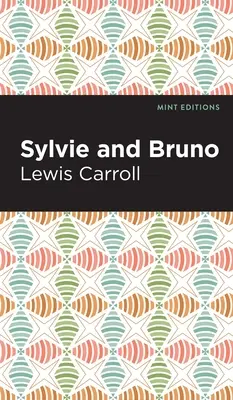 Sylvie és Bruno - Sylvie and Bruno