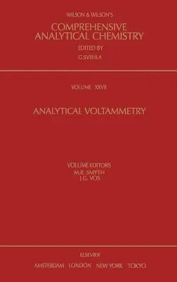 Analitikus voltammetria: kötet 27. - Analytical Voltammetry: Volume 27