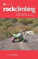 Sziklamászás - Alapvető készségek és technikák - Rock Climbing - Essential Skills and Techniques