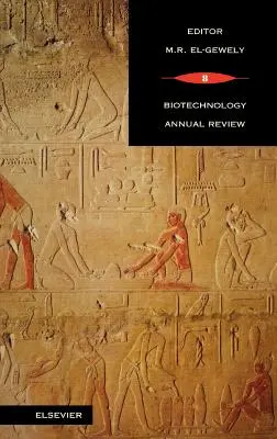 Biotechnológiai éves áttekintés: kötet - Biotechnology Annual Review: Volume 8