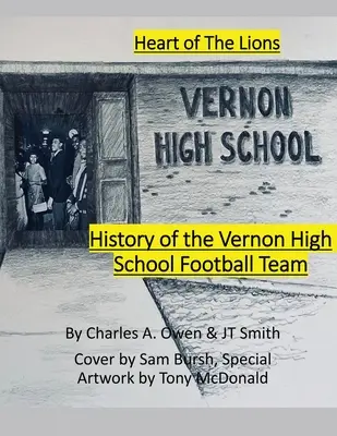 A Vernon High School Lions futballcsapatának története 1955-69 - History of the Vernon High School Lions Football Team 1955-69