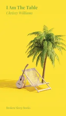 Én vagyok az asztal: A Love Islanden talált versek - I am the Table: Poems found on Love Island