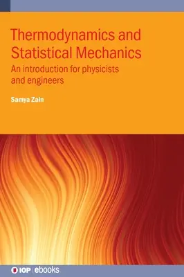 Termodinamika és statisztikus mechanika: Bevezetés fizikusok és mérnökök számára - Thermodynamics and Statistical Mechanics: An introduction for physicists and engineers