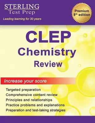 Sterling Test Prep CLEP Chemistry Review: Cseppentartó: Complete Subject Review (Teljes téma felülvizsgálata) - Sterling Test Prep CLEP Chemistry Review: Complete Subject Review