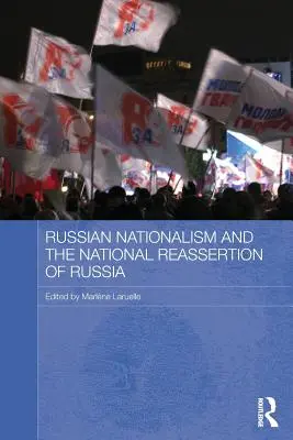 Az orosz nacionalizmus és Oroszország nemzeti megerősödése - Russian Nationalism and the National Reassertion of Russia