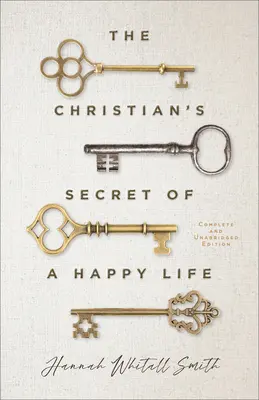 A boldog élet keresztény titka - The Christian's Secret of a Happy Life