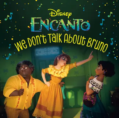 Nem beszélünk Brunóról (Disney Encanto) - We Don't Talk about Bruno (Disney Encanto)