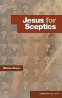 Jézus a szkeptikusoknak - Jesus for Sceptics