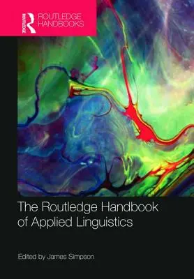 Az alkalmazott nyelvészet Routledge-kézikönyve - The Routledge Handbook of Applied Linguistics